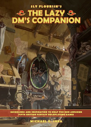 The Lazy DM's Companion